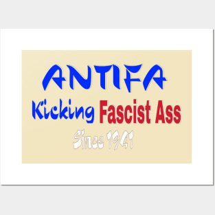 ANTIFA Kicking Fascist Ass Since 1941 - Back Posters and Art